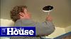 All About Lights How To Install Recessed Lights This Old House