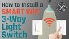 How To Install A Smart Wifi 3 Way Light Switch