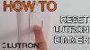 How To Reset Lutron Dimmer