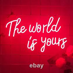 Neon Signs The World is Yours with Dimmer Switch. Red LED Neon Light Sign for is