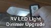 Rv Led Light Dimmer Upgrade